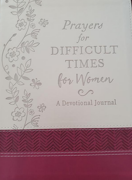 Prayers for difficult Times Journal for Women