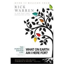 Rick Warren - What On Earth Am I Here For?
