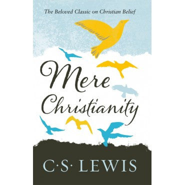 CS Lewis - Mere Christianity