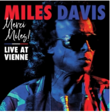 Vinyl - MILES DAVIS,  MERCI, MILES! LIVE AT VIENNE